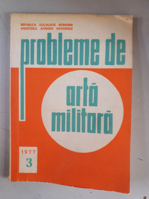 Probleme de arta militara Nr. 3 / 1977 foto