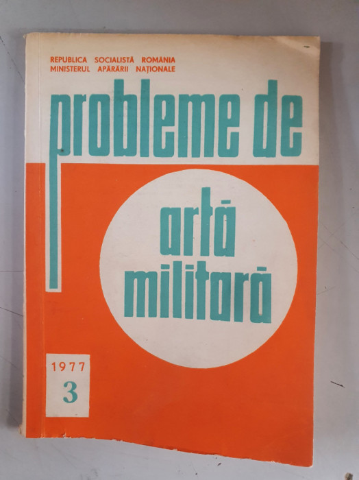 Probleme de arta militara Nr. 3 / 1977