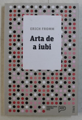 ARTA DE A IUBI de ERICH FROMM , 2018 foto