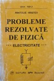 PROBLEME REZOLVATE DE FIZICA. ELECTRICITATE-ANATOLIE HRISTEV-346384