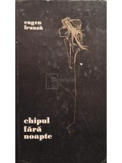 Eugen Frunza - Chipul fara noapte (Editia: 1965) foto