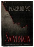 Saturnalia - Macrobius, Ed. Academiei, 1961