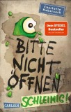 Bitte nicht &ouml;ffnen 2: Schleimig!: Wer hat meinen Pupsschleim gesehen? Lustige Kinderbuch-Serie ab 8 Jahren &uuml;ber geheimnisvolle P&auml;ckchen und reale Mons