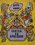 Cumpara ieftin Cartea cu Apolodor - 1975 - Gellu Naum (AN6)