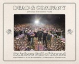 Dead &amp; Company: Rainbow Full of Sound: 2015-2023: The Touring Years