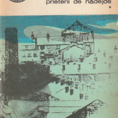 J. B. PRIESTLEY - PRIETENI DE NADEJDE ( 4 VOLUME ) ( BPT 981-984 )