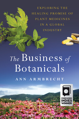 The Business of Botanicals: Exploring the Healing Promise of Plant Medicines in a Global Industry foto
