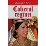 Colierul reginei 1/3 - Alexandre Dumas
