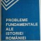 Probleme fundamentale ale istoriei Romaniei