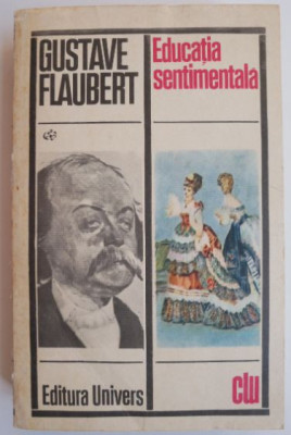 Educatia sentimentala - Gustave Flaubert foto