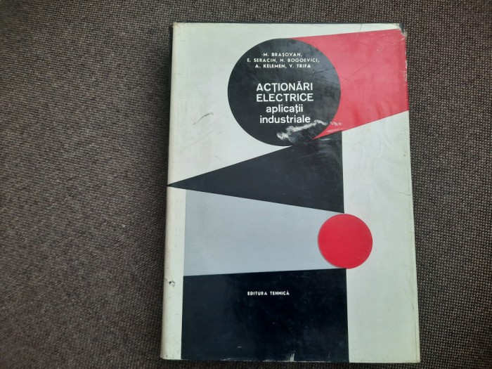 Mihai Brasovan - Actionari electrice. Aplicatii industriale