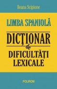 Limba spaniola. Dictionar de dificultati lexicale foto