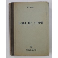 BOLI DE COPII - MANUAL PENTRU STUDENTI de M.S MASLOV , 1950