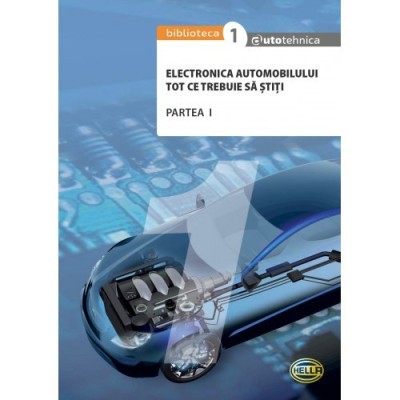 Electronica Automobilului - vol 1 foto