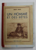 UN HOMME ET DES BETES. PILGRIMS OF THE WILD par GREY OWL