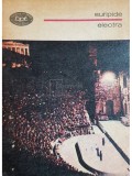 Euripide - Electra, Hecuba, Ifigenia in Taurida, Hipolit (Editia: 1976)
