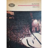 Euripide - Electra, Hecuba, Ifigenia in Taurida, Hipolit (Editia: 1976)