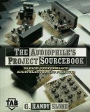 The Audiophile&#039;s Project Sourcebook: 120 High-Performance Audio Electronics Projects