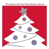 Christmas Lift-the-flap Shadow Book