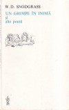 W. D. Snodgrass - Un ghimpe in inima si alte poezii