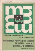 Organizarea productiei si a muncii in unitatile agricole si legislatie economica. Clasa a XII-a, Clasa a XIII-a foto