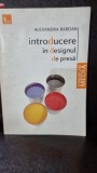 Introducere in designul de presa - Alexandra Bardan