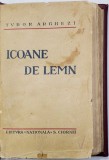 DEDICATIA LUI TUDOR ARGHEZI PE VOLUMUL &#039; ICOANE DE LEMN &#039; , 1930