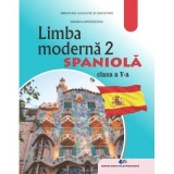 Limba moderna 2 spaniola. Manual pentru clasa a 5-a - Madalina Mogoseanu
