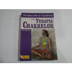 VINDECARE SI IMPLINIRE PRIN TERAPIA CHAKRELOR - KEITH SHERWOOD