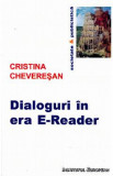 Dialoguri in era E-Reader - Cristina Cheveresan, 2021
