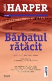 Barbatul ratacit - Trei