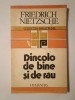 Friedrich Nietzsche - Dincolo de bine și de rău. Preludiu la o filozofie a viitorului (1992)