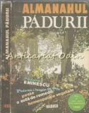 Almanahul Pădurii 1985, Revista Viața Rom&acirc;nească, București, 400 pagini, Carte Hobby