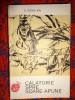 Calatorie spre soare-apune ( Calatorie spre vest / Maimuta )- U Ceng-en / roman chinezesc , 383 pagini, Brosata