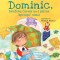 Dominic, baietelul caruia nu-i placea (aproape) nimic PlayLearn Toys