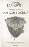 Andrzej Sapkowski - The Witcher, volumul 5: Botezul focului