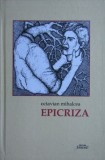 Octavian Mihalcea, Epicriza