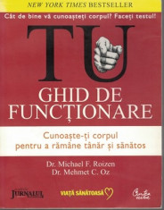 Tu. Ghid De Functionare - Dr. Michael F. Roizen, Dr. Mehmet C. Oz foto