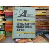 Civilizatiile orientului antic , Horia C. Matei