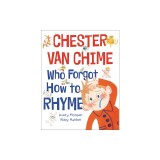 Chester Van Chime Who Forgot How to Rhyme