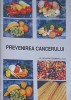 Prevenirea Cancerului - J.A. Scharffenberg, Coresi 2010, Medicina Alternativa, Romana, Anticariat