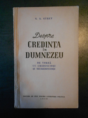 G. A. Gurev - Despre credinta in Dumnezeu (1956) foto