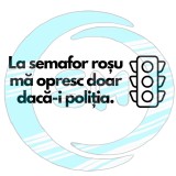 Sticker Auto , zLa semafor rosu ma opresc doar daca e politia, , Amuzant pentru soferi si Livratori