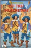 Cei trei muschetari - Alexandre Dumas