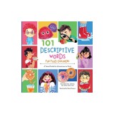 101 Descriptive Words for Food Explorers A Visual Guide for Adventures in Food
