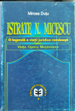 ISTRATE N MICESCU O LEGENDA A VIETII JURIDICE ROMANESTI VIATA OPERA MOSTENIREA, 2000