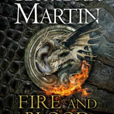 George R R Martin - Fire & Blood (300 years before "A Game of Thrones")