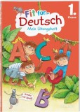 Fit f&uuml;r Deutsch 1. Klasse. Mein &Uuml;bungsheft