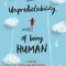 The Unpredictability of Being Human