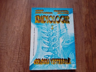 Radiologie - Coloana Vertebrala - Ion Pana foto